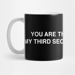 YOU ARE THE ANSWER TO MY THIRD SECURITY QUESTION Mug